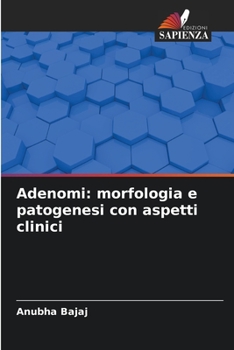 Paperback Adenomi: morfologia e patogenesi con aspetti clinici [Italian] Book