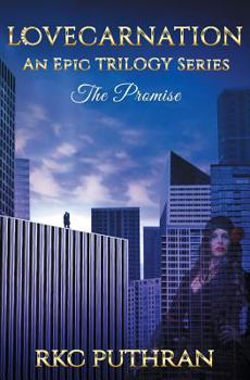 Paperback LOVECARNATION - An Epic TRILOGY Series: Book 1 - The Promise Book