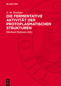 Hardcover Die Fermentative Aktivität Der Protoplasmatischen Strukturen [German] Book