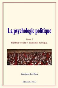 Paperback La Psychologie Politique: (tome 2) - D [French] Book