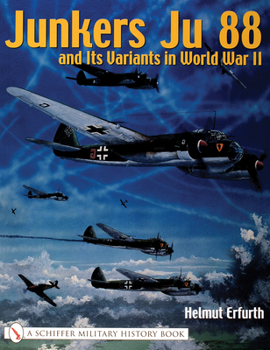 Paperback Junkers Ju 88 and Its Variants in World War II Book