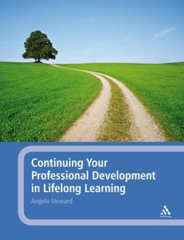 Paperback Continuing Your Professional Development in Lifelong Learning Book