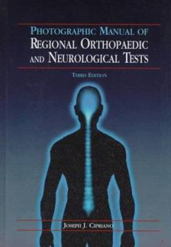 Hardcover Photographic Manual of Regional Orthopaedic and Neurological Tests Book
