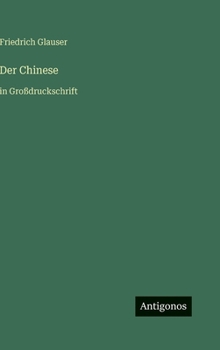 Der Chinese: in Großdruckschrift (German Edition)
