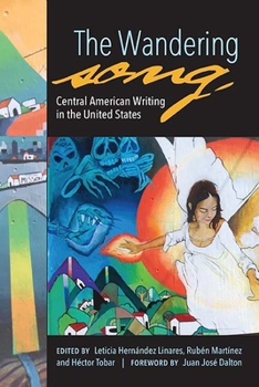 Paperback The Wandering Song: Central American Writing in the United States Book