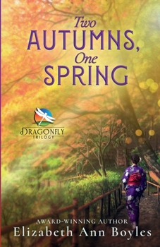 Paperback Two Autumns, One Spring: A Historical Novel of Japan Book