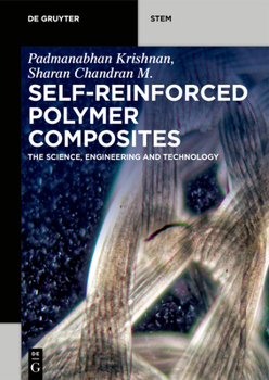 Paperback Self-Reinforced Polymer Composites: The Science, Engineering and Technology Book