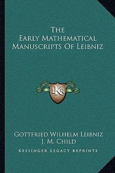 Paperback The Early Mathematical Manuscripts Of Leibniz Book