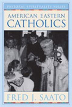 American Eastern Catholics (Pastoral Spirituality)