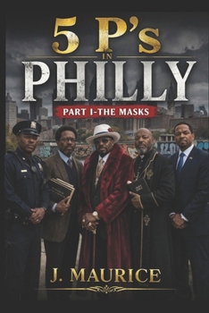 Paperback Five P's in Philly: Part 1: -The Mask Book