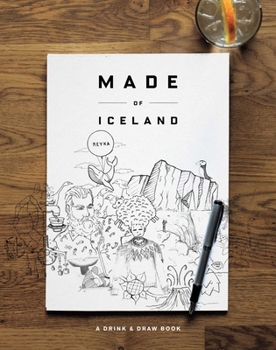 Hardcover Made of Iceland: A Drink & Draw Book