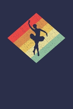 Ballerina Notebook: Retro Vintage 80s Ballet 6 x 9 Lined Ruled Journal Gift for Ballerinas And Ballet Dancers (108 Pages)