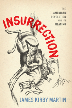 Paperback Insurrection: The American Revolution and Its Meaning Book