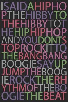 Rapper's Delight: Blank Lined Journal, Hip Hop Notebook/Diary With A Funny Quote Perfect Gag Gift For Everybody