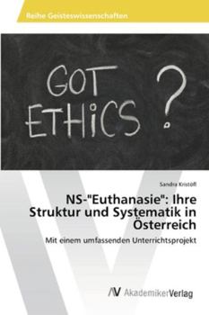 Paperback NS-"Euthanasie": Ihre Struktur und Systematik in Österreich [German] Book