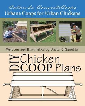 Paperback Catawba ConvertiCoops DIY Chicken Ark Plans: Urbane Coops for Urban Chickens Book