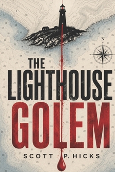 The Lighthouse Golem: A Thriller