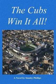 Paperback The Cubs Win it All! Book