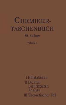 Paperback Chemiker-Taschenbuch: Ein Hilfsbuch Für Chemiker, Physiker, Mineralogen, Hüttenmänner, Industrielle, Mediziner Und Pharmazeuten Erster Teil [German] Book