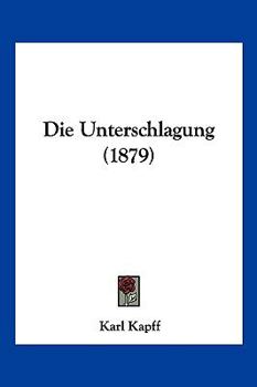 Paperback Die Unterschlagung (1879) [German] Book