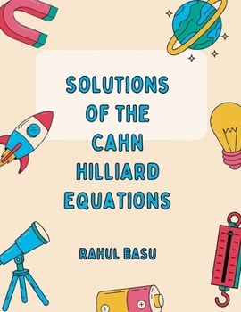 Paperback Solutions of the CAHN HILLIARD equations Book