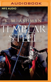Templar Steel - Book #1 of the Brotherhood