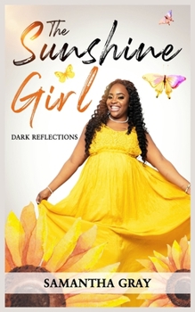Paperback The Sunshine Girl: Dark Reflections Book