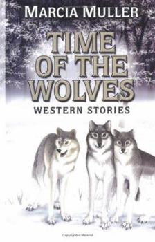 Time of the Wolves: Western Stories (Center Point Western Enhanced (Large Print))