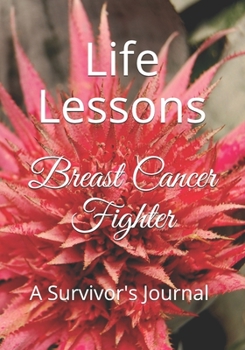 Paperback Breast Cancer Fighter: A survivor's Journal Book