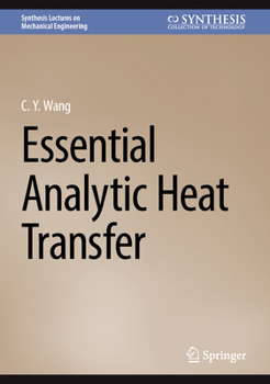 Hardcover Essential Analytic Heat Transfer Book