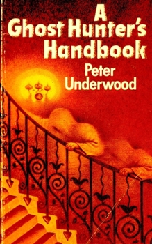 Paperback A Ghost Hunter's Handbook Book