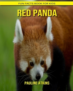 Red panda: Fun Facts Book for Kids