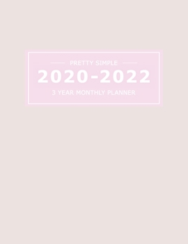 2020~2022  3 YEAR MONTHLY PLANNER: 36 Months Yearly Planner & Monthly Calendar View |Very Simple Design Planner Schedule | Organizer | Great Useful ... Size (Simple Design Planners 2020-2022)