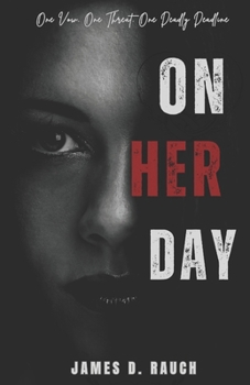 Paperback On Her Day: One Vow. One Threat. One Deadly Deadline Book