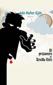 El Prisionero de Sevilla Este (Narración en Castellano)