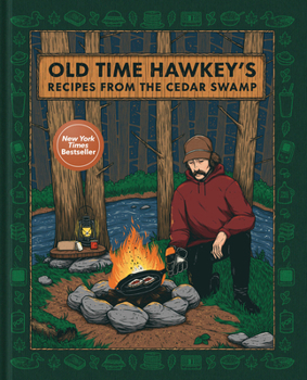 Hardcover Old Time Hawkey's Recipes from the Cedar Swamp: A Cookbook Book