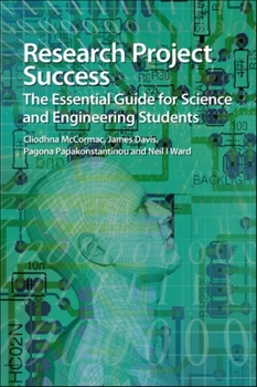 Paperback Research Project Success: The Essential Guide for Science and Engineering Students Book
