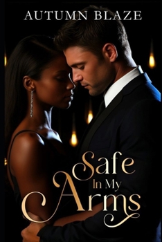 Safe In My Arms: Book 2