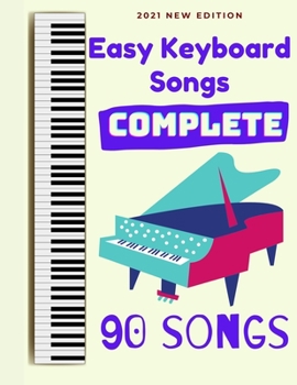 Paperback Easy Keyboard Songs: Complete: 90 Songs Book
