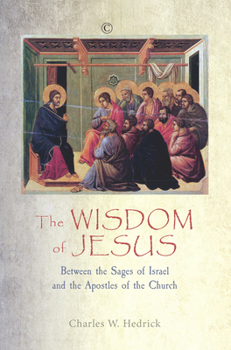 Paperback The Wisdom of Jesus: Between the Sages of Israel and the Apostles of the Church Book