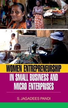 Hardcover Women Entrepreneurship in Small Business and Micro Enterprises Book