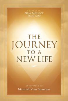 Paperback The Journey to a New Life Book