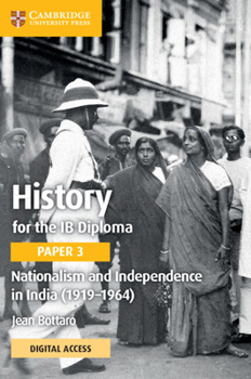 Paperback History for the IB Diploma Paper 3 Nationalism and Independence in India (1919-1964) Coursebook with Digital Access (2 Years) Book