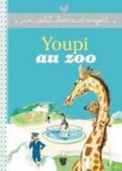Paperback Youpi au Zoo (Un petit livre d'or) [French] Book
