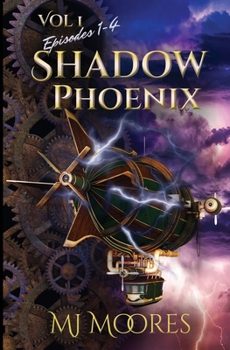 Shadow Phoenix: Volume I