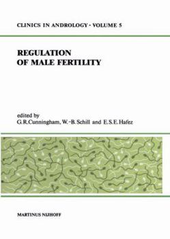 Regulation of Male Fertility (Clinics in Andrology)