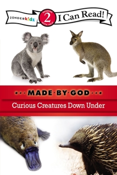 Curious Creatures Down Under: Level 2 - Book  of the I Can Read!/ Made by God