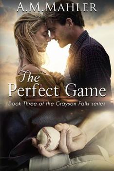 Paperback The Perfect Game: Book Three of the Grayson Falls Series Book