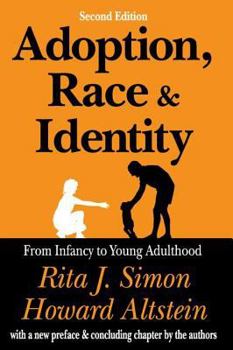 Paperback Adoption, Race, & Identity: From Infancy to Young Adulthood Book