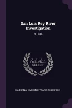 Paperback San Luis Rey River Investigation: No.48A Book